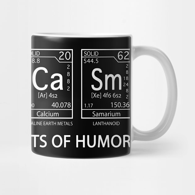 Science T-Shirt Sarcasm S Ar Ca Sm Primary Elements of Humor by Hound mom